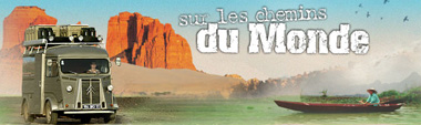 Sur les chemins du monde
